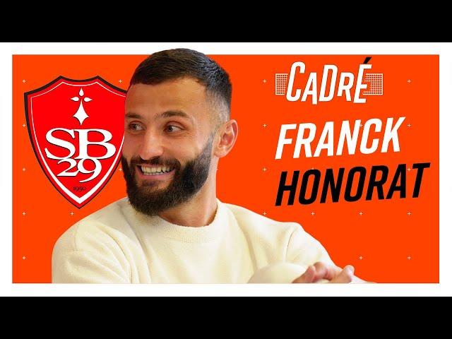 FRANCK HONORAT (BREST) : "Je me suis mis au RUGBY, je me suis fait casser la GUEULE" - CADRÉ