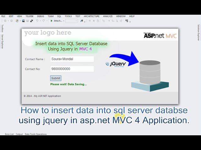 How to insert data into sql server databse using jquery (post method) in asp.net MVC 4 Application.