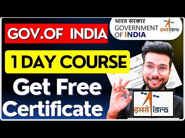 Govt. of India Course  ISRO FREE One Day Course With Free Certificate for College Students