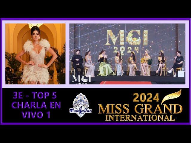 Miss Grand International 2024 - 3E - Top 5 Charla en Vivo 1