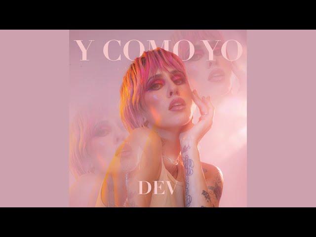 DEV - Y COMO YO (Official Audio)