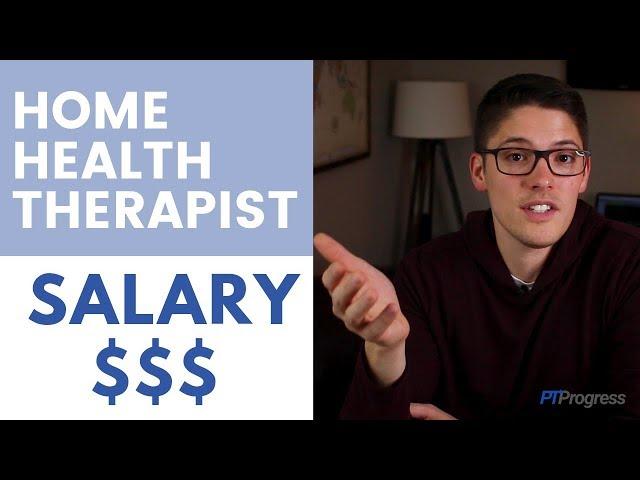 Home Health Physical Therapy Salary