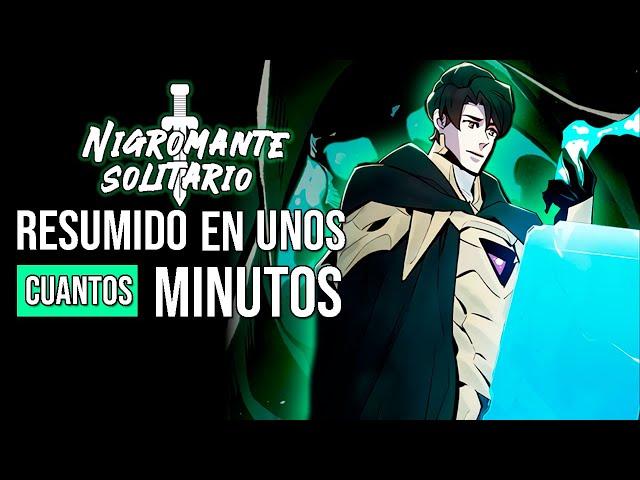 ◼️EL NIGROMANTE que SUBE DE NIVEL | NIGROMANTE en SOLITARIO | RESUMEN PARTE 4