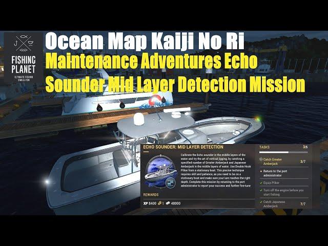 Fishing Planet Ocean Kaiji No Ri, Maintenance Adventures Echo Sounder Mid Layer Detection Mission