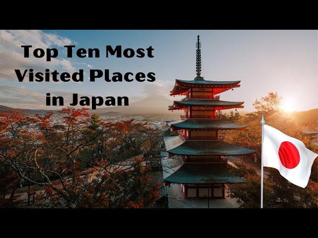 Japan's Top 10 Must Visit Spots! 