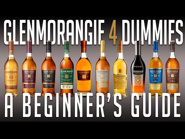 Glenmorangie 4 Dummies (A Beginner's Buying Guide)