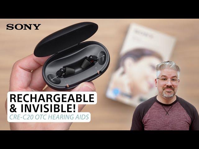 Sony | Rechargeable and Invisible! CRE-C20 OTC Hearing Aids – Product Overview