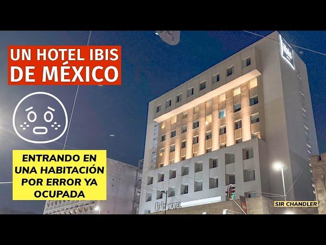 UN HOTEL IBIS EN CDMX   (ME DAN UNA HABITACIÓN OCUPADA) 