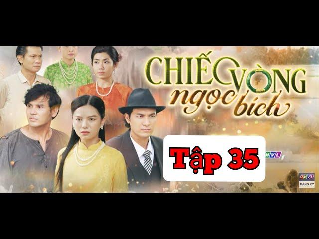 Chiếc vòng ngọc bích tập 35 : tép giúp nhung khiến minh Châu phải nhận tội