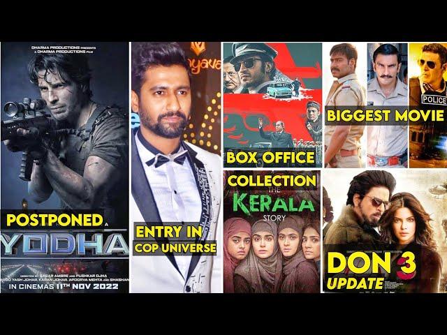 Don 3 Actor Replace  Cop Universe Biggest Movie  Yodha Postponed  The Kerela Story Boc