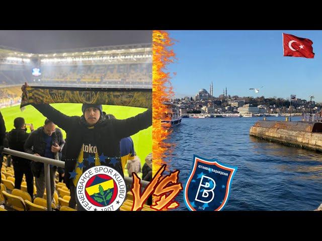 Stadionvlog in Istanbul ( Fenerbahce vs Basaksehir )