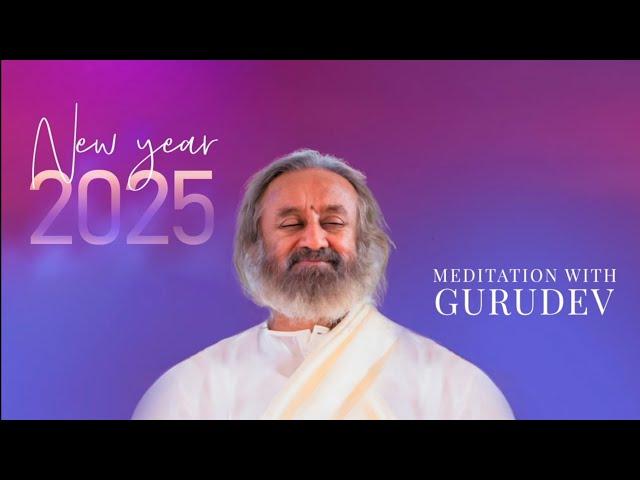 Celebrate new year with Gurudev guidance Meditation | Sri Sri Meditation | Meditation by Gurudev