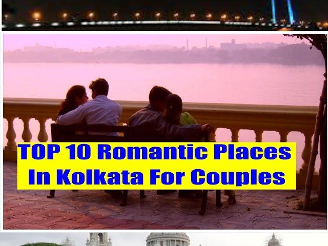 Top 10 Romantic place in Kolkata For Couples - Best Romantic places in kolkata