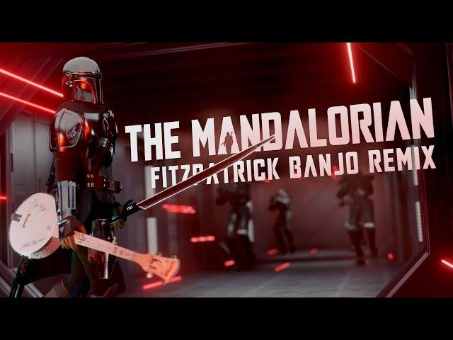 The Mandalorian Theme (FITZPATRICK Banjo Remix)