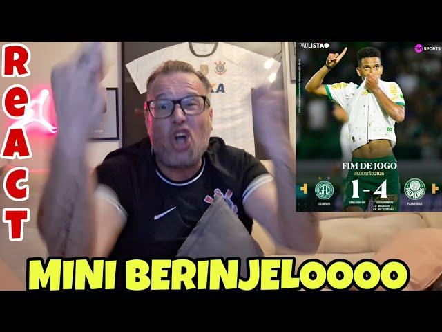 REACT  GUARANI 1X4 PALMEIRAS !!! GOLEADA E SHOW DO MINI BERINJELO !!!