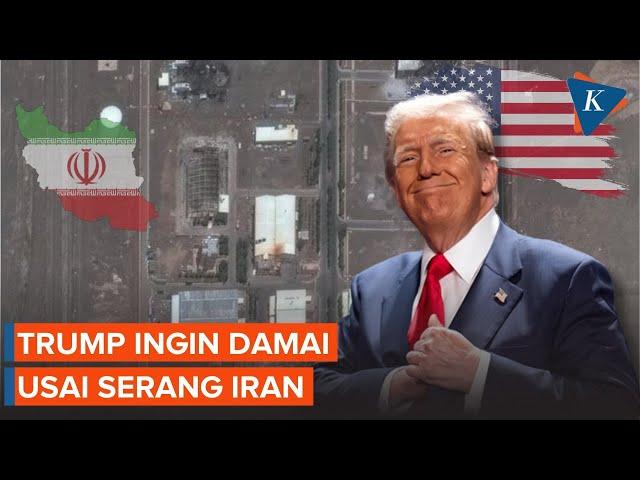 Setelah Serang Iran, Trump Kini Mau Damai