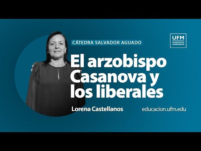 Entre la fe y la persecución: el arzobispo Casanova y los liberales | Lorena Castellanos