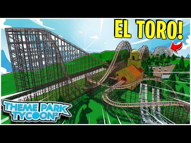 Can I Build *EL TORO* In 1 HOUR?! - Theme Park Tycoon 2