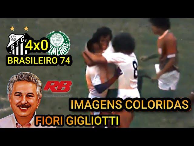 Santos 4 x 0 Palmeiras 1974 imagens coloridas FIORI GIGLIOTTI