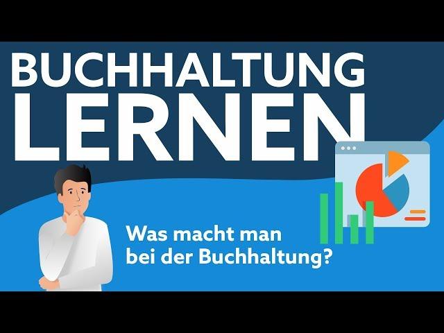 Buchhaltung lernen | So einfach kann es gehen!