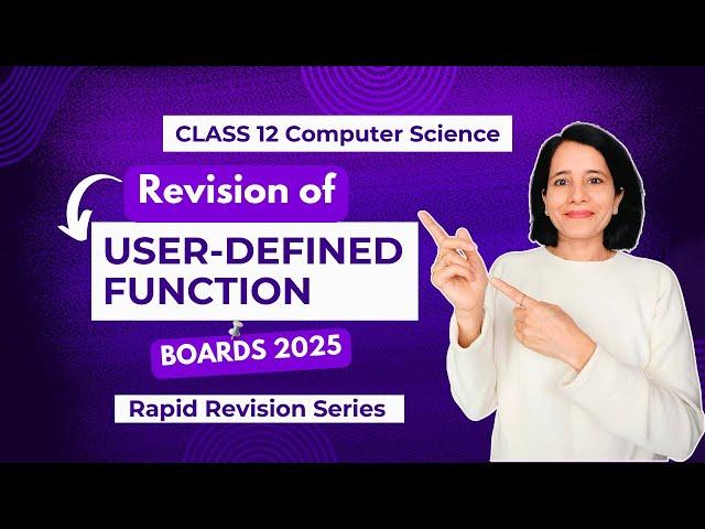 REVISION of FUNCTION | CBSE Class 12 Computer Science | Boards 2025 | Revision Series