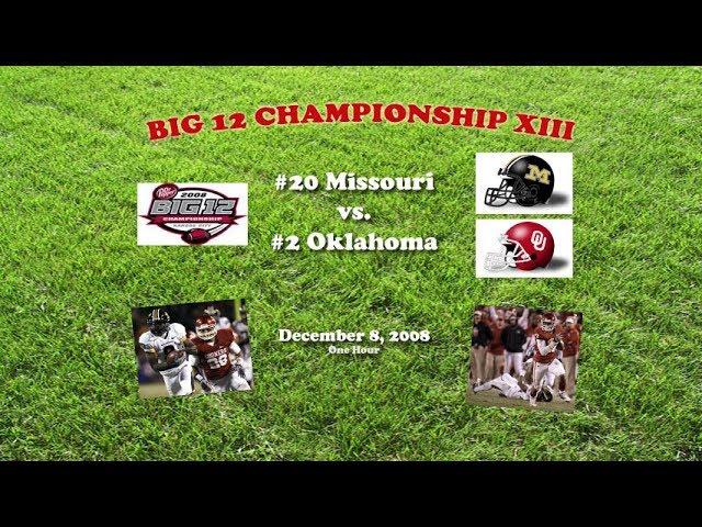 2008 Big 12 Championship Game (Missouri v Oklahoma) One Hour
