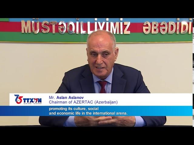 Azerbaijan State News Agency's congratulations on VNA's 75th founding anniversary