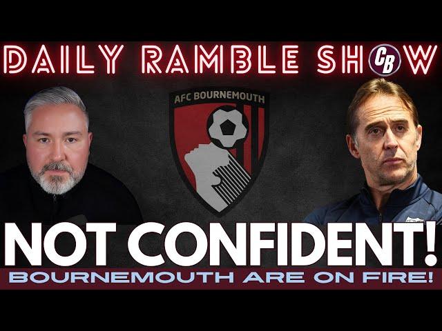 Daily Ramble: Dinos and Todibo Scuffle? Dreading Bournemouth Tonight!