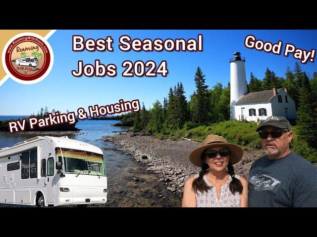 Top Seasonal & Workamping Jobs In The USA 2024 | Good Pay In Beautiful Places! | Fund Your Travel