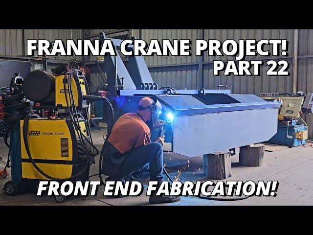 Front End FABRICATION & NEW Cab Build Begins! | Franna Crane Project | Part 22