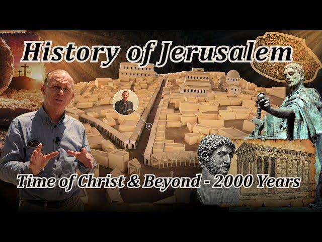 History & Layout of Jerusalem from the Time of Jesus Until Now! Model of Jerusalem, Walking Tour!