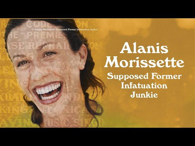 Alanis Morissette - Supposed Former Infatuation Junkie (Thank U Edition)