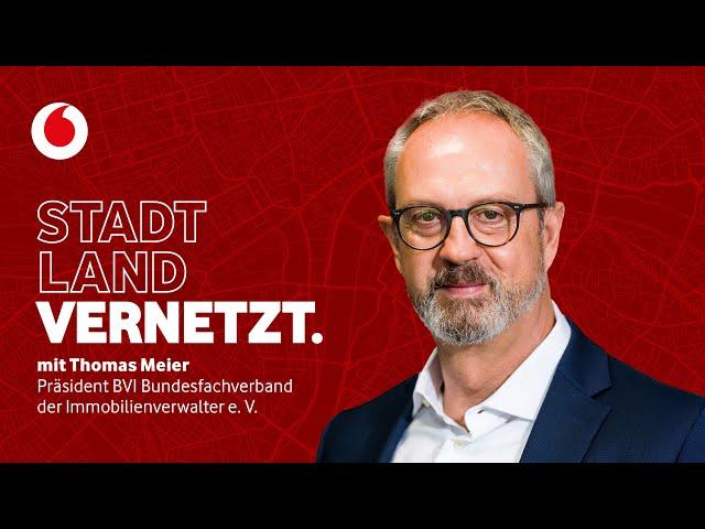 Immobilienverwaltung: KI übernimmt - der Mensch bleibt. StadtLandVernetzt. #18 mit Thomas Meier.