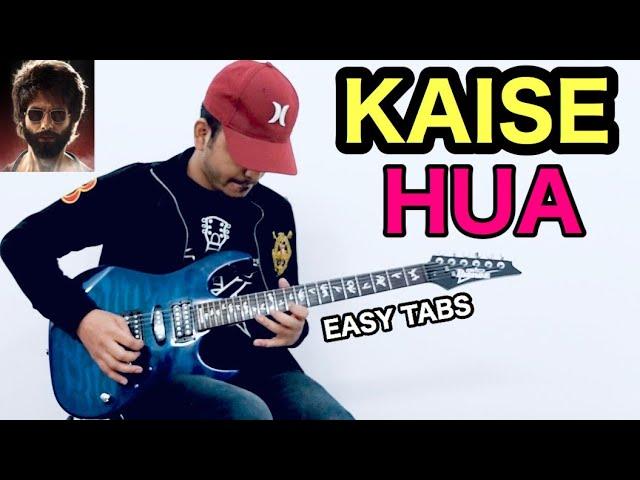 Kaise Hua Guitar Tabs Lesson With Cover & Electric Guitar Solo for Beginners | Kabir Singh | Fuxino