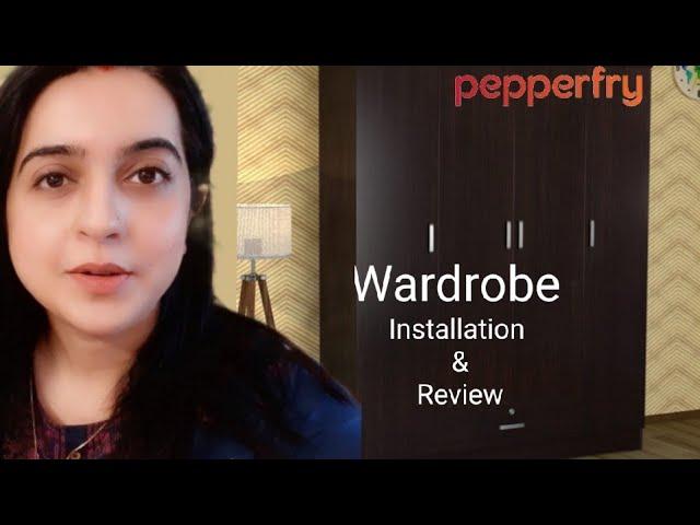 Pepperfry wardrobe review and my experience||Shopping furniture online || Easy Installation 