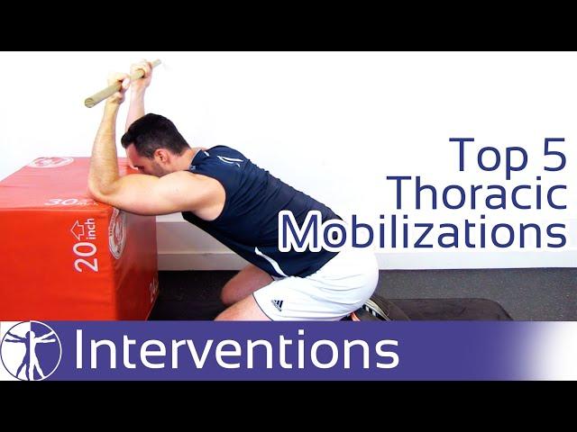 Top 5 Thoracic Spine Mobility Drills