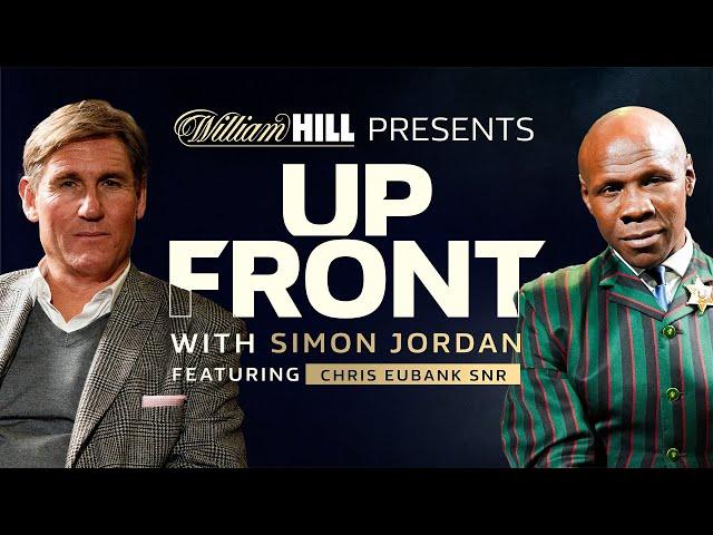 "I’ve always backed Conor Benn, I think he beats them all"  Chris Eubank Snr | Up Front