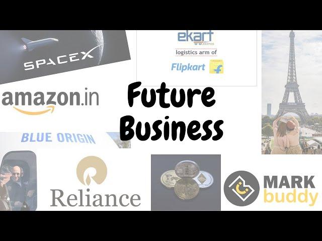 Future Business Trends 2030 to 2070 and Future Investment Ideas | Innovative Business Ideas