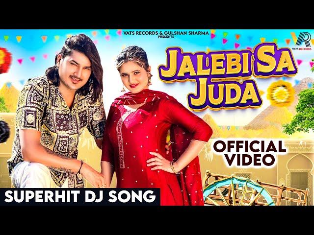 Jalebi Sa Juda (Official Video)Amit Saini Rohtakiya,Anjali Raghav |New Haryanvi Songs Haryanavi 2024