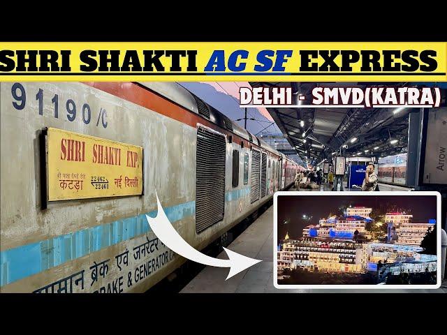 NEW DELHI - SMVD KATRA SHRI SHAKTI AC SF EXPRESS | POOR 3AC COACH | JAMMU-DELHI IN SHALIMAR EXPRESS