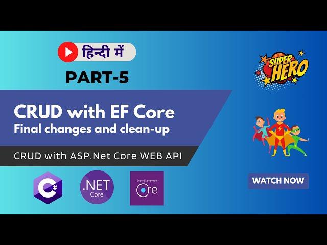 CRUD Operations in web api with EF Core (Part 5)| Entity Framework | .NET 8 ASP.Net Web API in Hindi