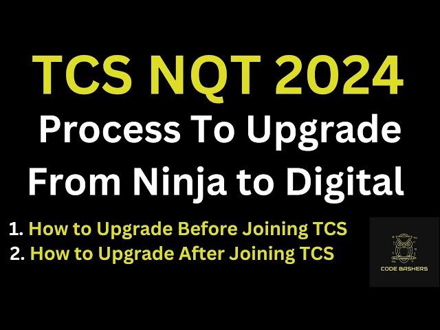 TCS Ninja To Digital Upgrade Process | Ways to Upgrade Before Joining TCS And After Joining TCS