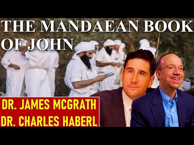 The Mandaean Book of John - Drs. James F. McGrath & Charles G. Häberl