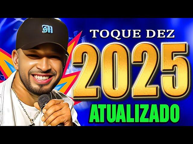 TOQUE DEZ 2025 - NA MÁXIMA 5.0 - REPERTÓRIO NOVO - MÚSICAS NOVAS - TOQUE DEZ ATUALIZADO 2025