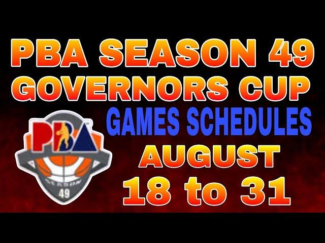 PBA Schedules - August 18 to 31, 2024 | Pba Governors cup season 49