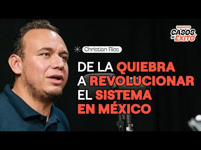 PASAR DE LA QUIEBRA A REVOLUCIONAR EL SISTEMA EDUCATIVO EN MÉXICO - CHRISTIAN RÍOS - CASOS DE ÉXITO