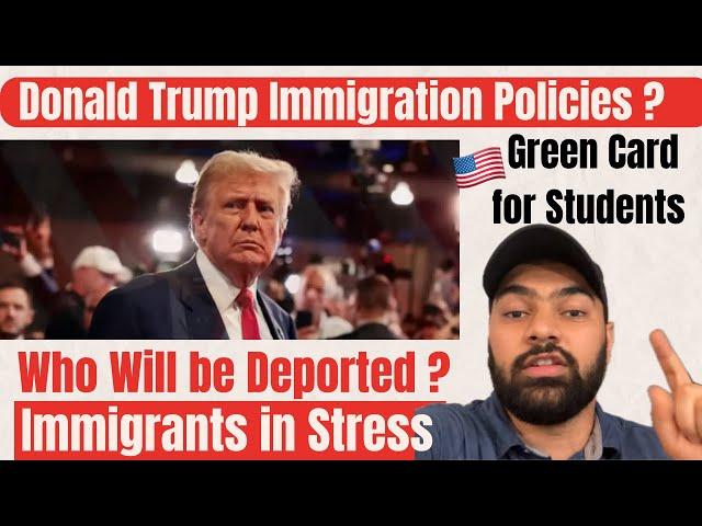 Immigrants are stressed! Who will Be Deported ? New Immigration Rules| Will Students get Green Card?