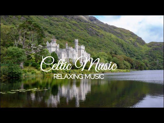 RELAXING CELTIC MUSIC | INTRUMENTAL MUSIC | MEDITATION MUSIC i IRISH PH