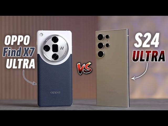 OPPO Find X7 Ultra vs S24 Ultra - Watch THIS, Samsung...