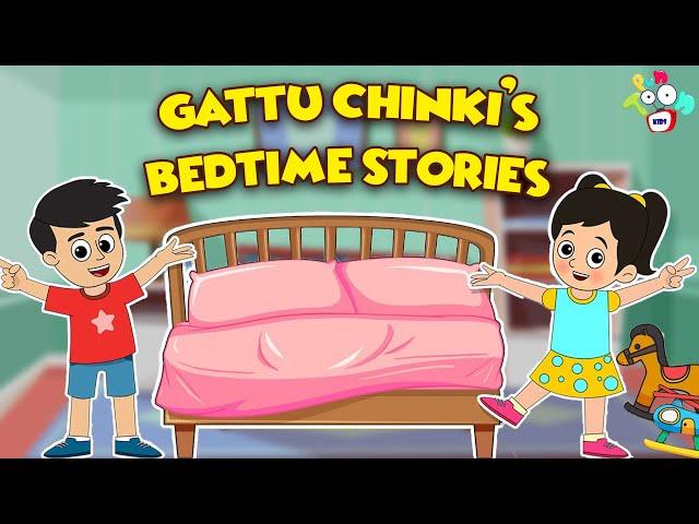 Gattu Chinki's Bedtime Stories | Animated Stories | English Cartoon | Moral Stories | PunToon Kids